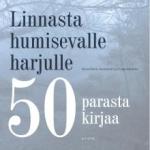 Linnasta humisevalle harjulle. 50 parasta kirjaa