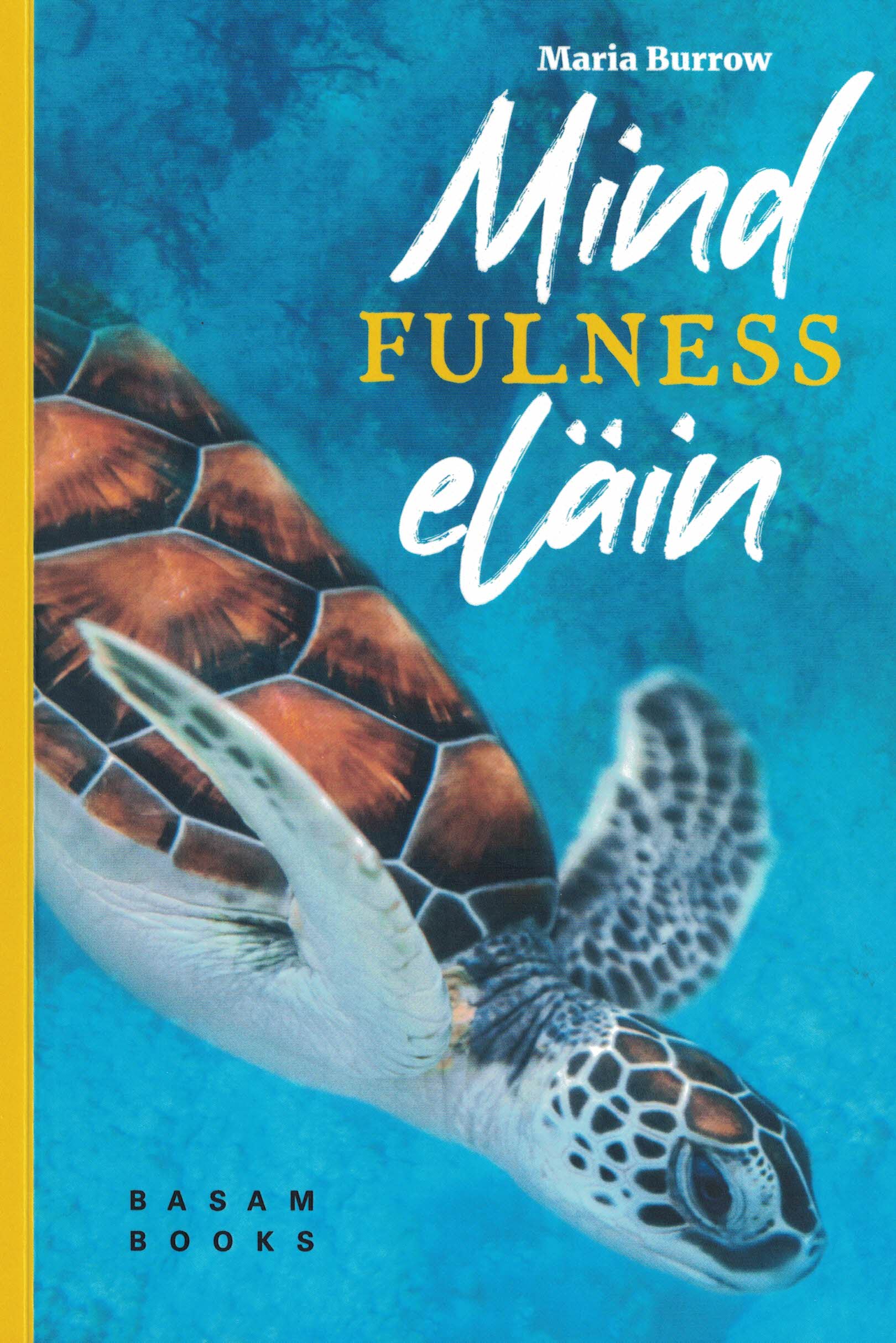 Maria Burrowin teoksen Mindfulnesseläin kansikuva.