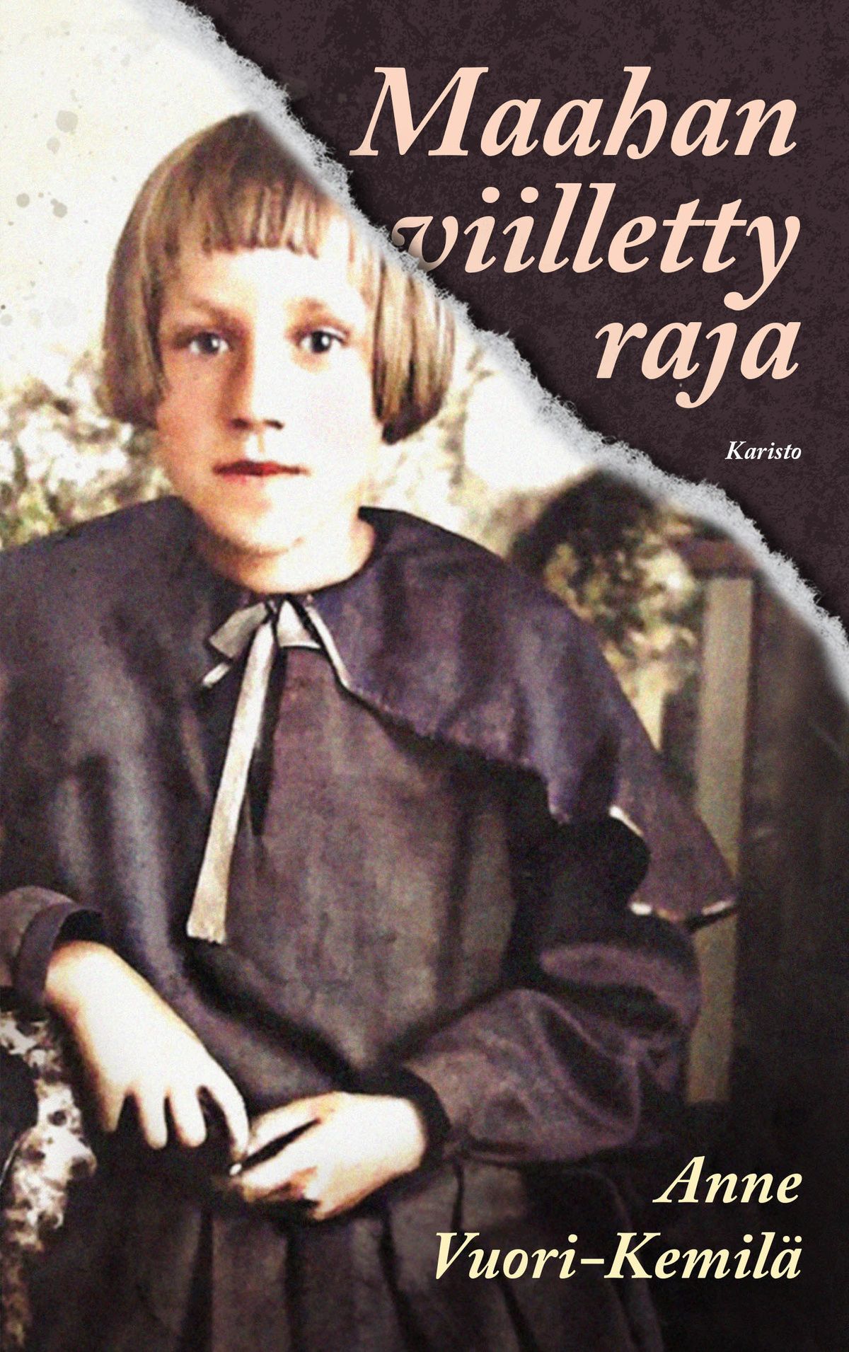 Anne Vuori-Kemilän teoksen Maahan viilletty raja kansikuva.