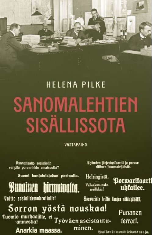 Helena Pilke: Sanomalehtien sisällissota